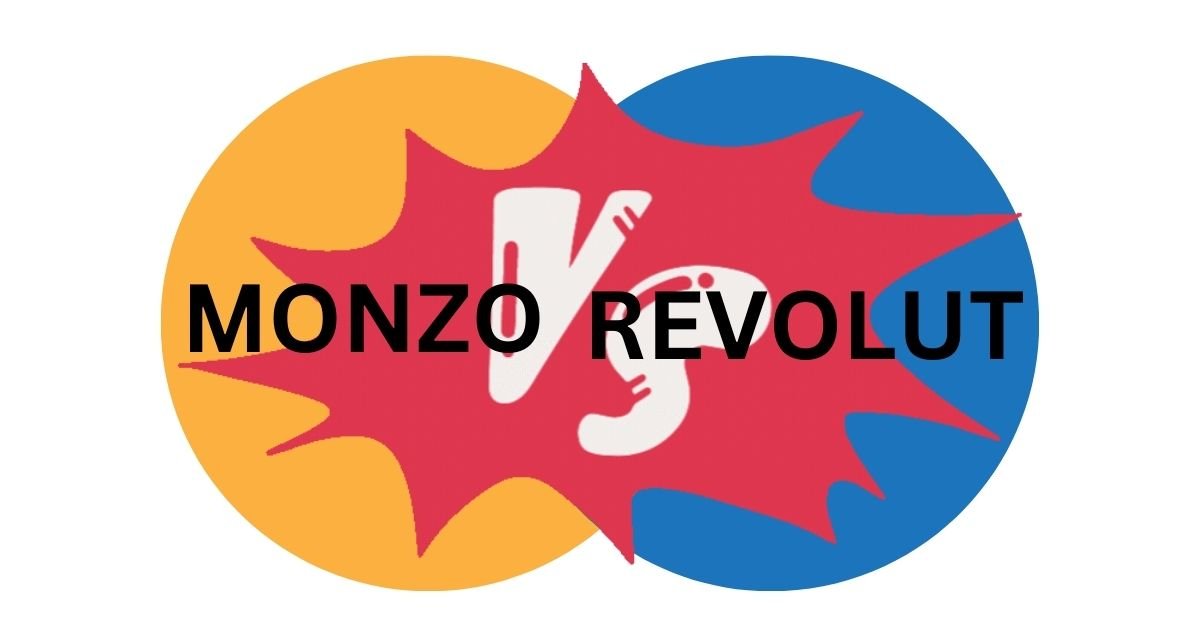 Al momento stai visualizzando Monzo vs Revolut: Which Fintech App Reigns Supreme in 2023